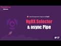 Using the Async Pipe with NgRx Selectors for Cleaner Code | NgRx Course #17