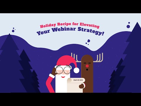 Holiday recipe to take your webinar strategy to the next level