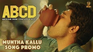 Muntha Kallu Song Promo | ABCD Movie Songs | Allu Sirish | Rukshar Dhillon