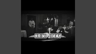 KRIMI JIMMY