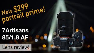 7Artisans 85/1.8 AF for Sony – the new $299 full frame portrait prime!