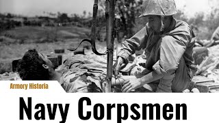 U.S. Navy Corpsmen: The Unsung Heroes