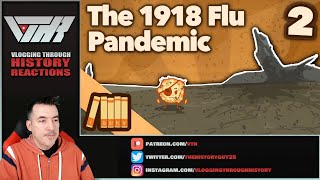 The 1918 Flu Pandemic, Part 2 - Let's Talk History
