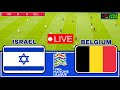 LIVE 🔴 ISRAEL vs BELGIUM || UEFA Nations League || Full Match All Goals || Pes21