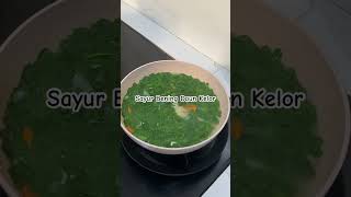 RESEP SAYUR BENING DAUN KELOR #resepmasakan #hobbymasak #resepsimple #resepdaunkelor #cooking