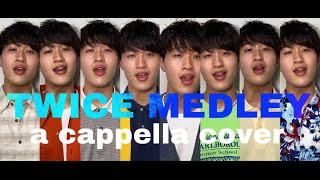 TWICE MEDLEY acapella covered by Jinsei Cheer up Feel Special Alcohol Free TT