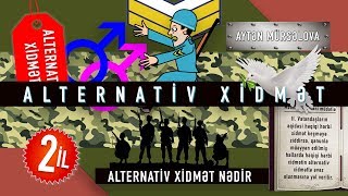 Komment: Azərbaycanda hərbi xidmət əvəzinə alternativ xidmət mövcuddurmu?