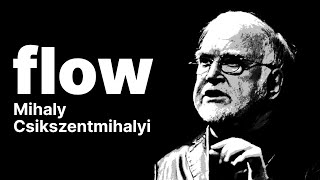 Flow Mihaly Csikszentmihalyi Summary | How to Get Into Flow State of Mind For Higher Productivity