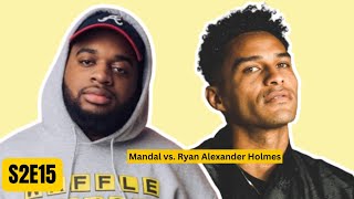 Shout Out Asians | Mandal vs Ryan Holmes | S2E15