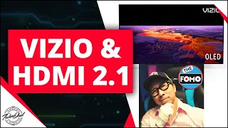 Vizio & HDMI 2.1 with Stop the Fomo!  Vizio H1 OLED 4K TV