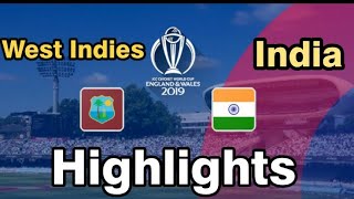 India v West Indies - Match Highlights | ICC Cricket World Cup 2019