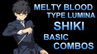 メルティブラッド タイプルミナ 志貴 基本 コンボ【MELTY BLOOD TYPE LUMINA SHIKI BASIC COMBOS】