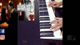 KHAMOSHIYAN | ARIJIT SINGH | PIANO COVER | (by Sumit Patel)