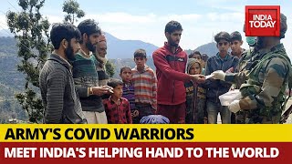 Meet Army's COVID-19 Warriros: India's Helping Hand To The World