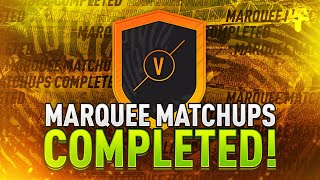 Marquee Matchups Completed - Week 23 - Tips & Cheap Method - Fifa 22
