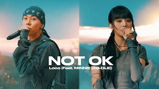 로꼬 (Loco) - ‘NOT OK (Feat. 민니 ((여자)아이들))’  Live [ENG/CHN]