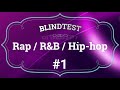 Blind test de rap R&B hip-hop (1ère partie)