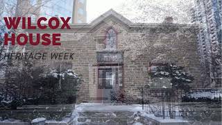 Heritage Week: The Wilcox House