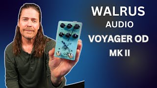 Walrus Audio Voyager MKII Overdrive