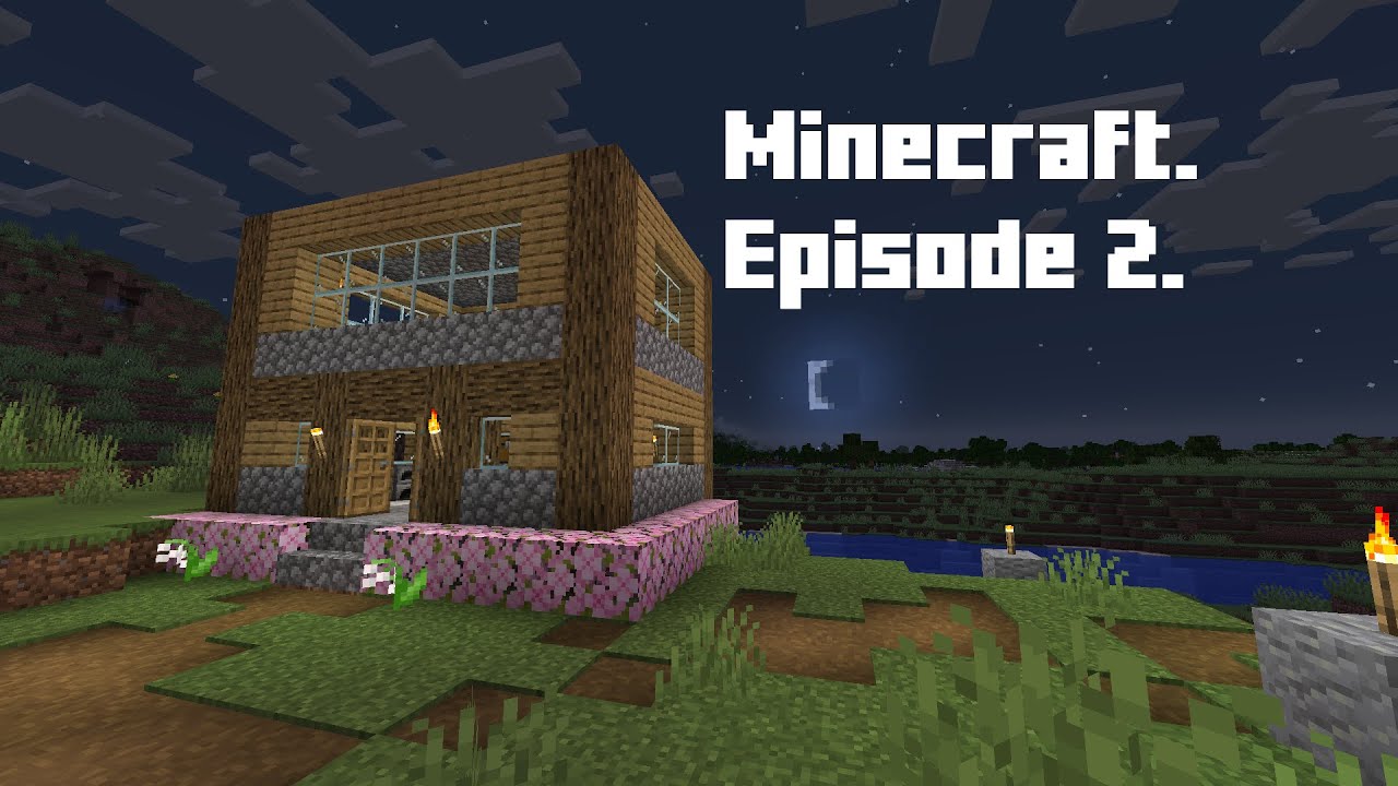 Minecraft Survival Episode 2 Youtube