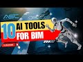 10 AI tools for BIM | Artificial Intelligence for Architecture Engineering Construction Industry