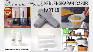 SHOPEE HAUL Perlengkapan Dapur Part 10 | Berfaedah | Unboxing + Harga