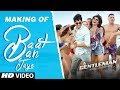 Baat Ban Jaye Song Making | A Gentleman - Sundar, Susheel, Risky | Sidharth | Jacqueline | Raj & DK
