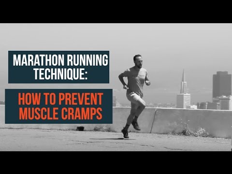 Marathon Running Technique: How to Prevent Muscle Cramps Marathon Running Technique: How to Prevent Muscle Cramps