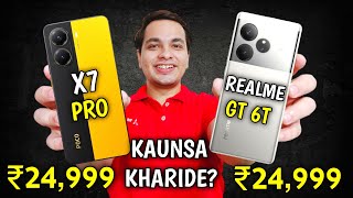 Poco X7 Pro Vs Realme GT 6T - Kaunsa Kharide? Poco X7 Pro Price in India | Best Phone Under ₹25,000?