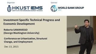 Roberto SAMANIEGO: Investment Specific Technical Progress and Economic Development