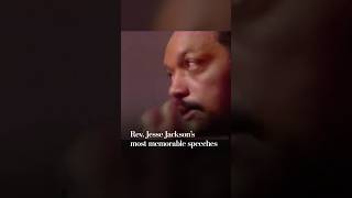 Rev Jesse Jackson S Most Memorable Speeches