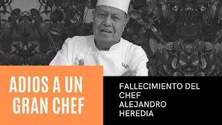 👉Fallece ícono de la gastronomía mexicana  Chef Alejandro Heredia👈