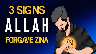 3 SIGNS ALLAH FORGAVE ZINA