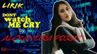 DON T WATCH ME CRY JORJA SMITH Cover by ALEXANDRA ...