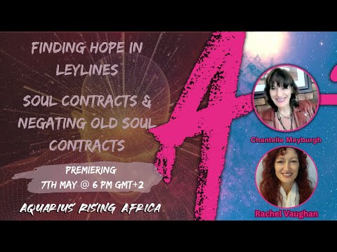 RACHEL VAUGHAN ... FINDING HOPE IN LEYLINES & NEGATING OLD SOUL CONTRACTS