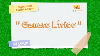 7º BÁSICO/LENGUAJE - Genero Lírico