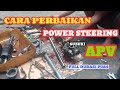 CARA PERBAIKAN POWER STEERING BOCOR APV #RACKSTEER #POWERSTEERINGAPV