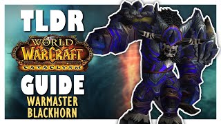 TLDR WARMASTER BLACKHORN Normal + Heroic Guide - Dragon Soul Raid Guide | Cataclysm Classic