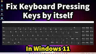 How to Fix Windows 11 Laptop or PC Keyboard Auto Typing Issues