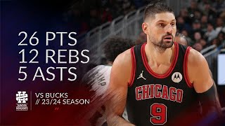 Nikola Vucevic 26 pts 12 rebs 5 asts vs Bucks 23/24 season