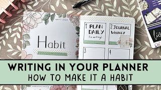 How to make writing in your planner a habit | Working on my word of the year!