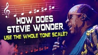 ❤️How does Stevie  Wonder use the Whole tone Scale? - tutorial ❤️