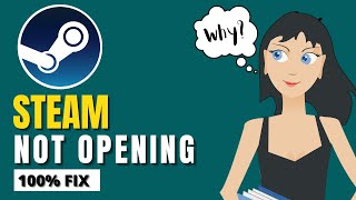 2023 FIX: Steam Not Opening on Windows 11&10 - (Fix in 1 Minute)