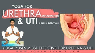 10 Yoga Poses For Urethra Stricture Problems - Simple Yoga Exercises helpful for UTI