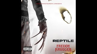 Reptile - Freddy Krueger (prod. Mr Prayze)[Áudio]