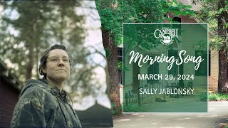 MorningSong with Sally Jablonsky | March 29, 2024