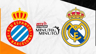 ⏱️ MINUTO A MINUTO | Espanyol vs Real Madrid | LaLiga