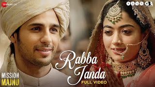 Rabba Janda  Full Video | Mission Majnu | Sidharth, Rashmika Mandanna | Jubin Nautiyal,New song 2023