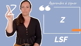 Signer Z (la lettre) en LSF (langue des signes française). Apprendre la LSF par configuration.