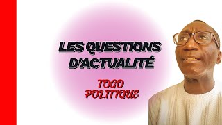 TOGO POLITIQUE: Ferdinand Ayité revient sur les questions d'actualité